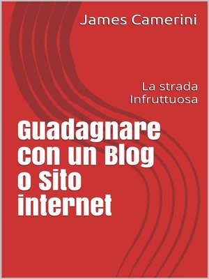 cover image of Guadagnare con un Blog o Sito internet